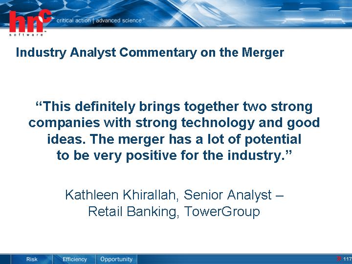 (INDUSTRY ANALYST COMMENTARY ON THE MERGER)