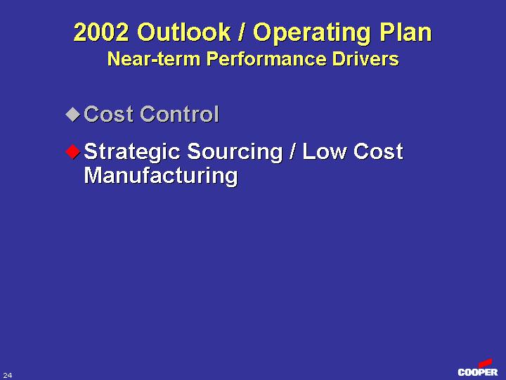 (2002 OUTLOOK/OPERATING PLAN NEAR-TERM PERFORMANCE DRIVERS)