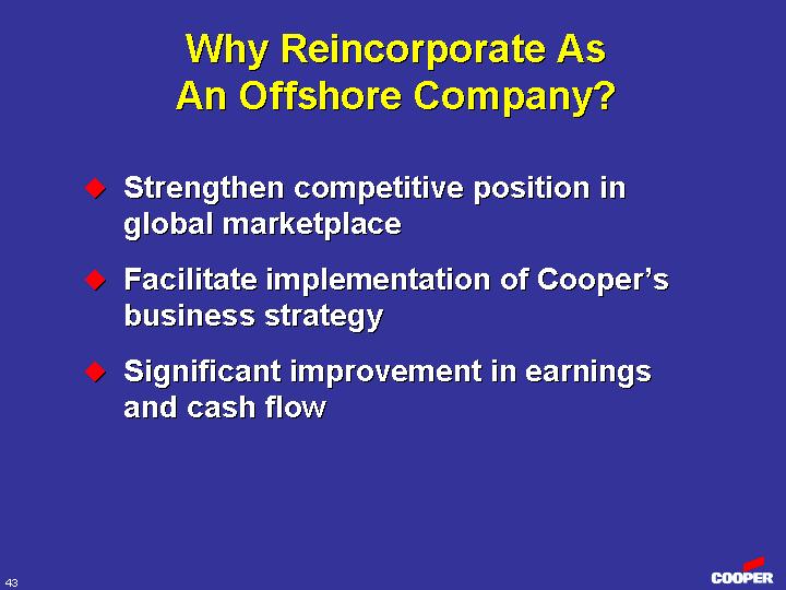 (WHY REINCORPORATE AS AN OFFSHORE COMPANY?)