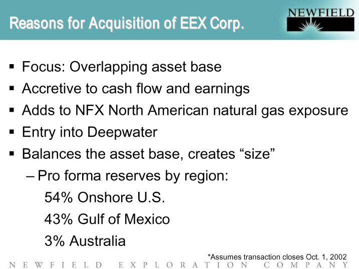 (REASONS FOR ACQUISITION OF EEX CORP.)