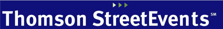 (THOMSON STREETEVENTS LOGO)