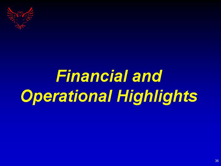 (FINANCIAL AND OPERATIONAL HIGHLIGHTS)