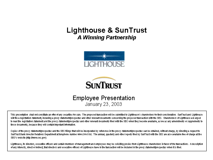 LIGHTHOUSE AND SUNTRUST A WINNING PARTNERSHIP