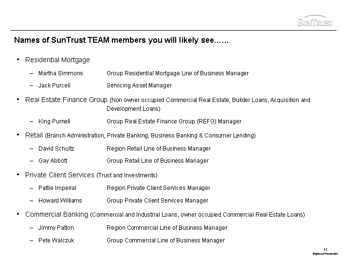 NAMES OF SUNTRUST TEAM MEMBERS YOU WILL LIKELY SEE