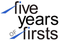 (FIVE YEARS OF FIRSTS)