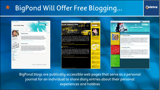 (BIGPOND WILL OFFER FREE BLOGGING)