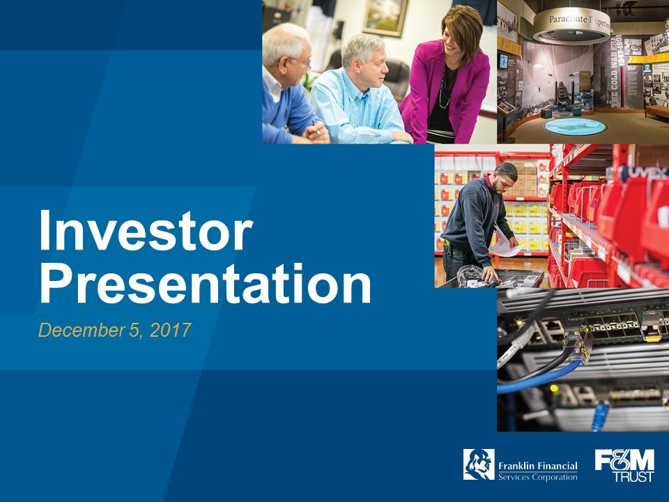 F:\FINANCE\8K\Investor Presentations\2017\Dec 2017 Investor Presentation\Pittsburgh Investor Day_FRAF_12 05 2017\Slide1.PNG