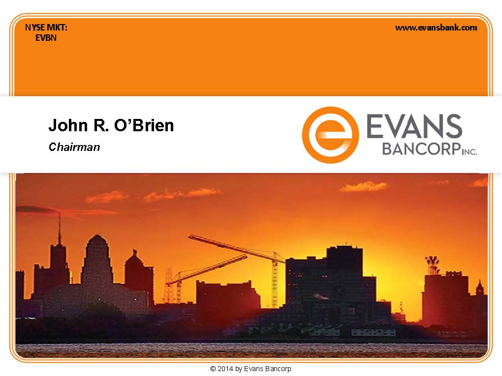 O:\Finance Share\Finance\10Q 2014\Q1 2014\Annual Mtg Slides\2014 EVBN Annual Meeting Slides _Page_02.jpg
