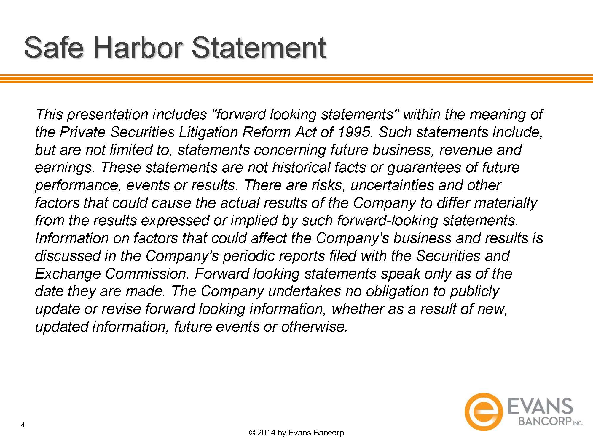 O:\Finance Share\Finance\10Q 2014\Q1 2014\Annual Mtg Slides\2014 EVBN Annual Meeting Slides _Page_04.jpg