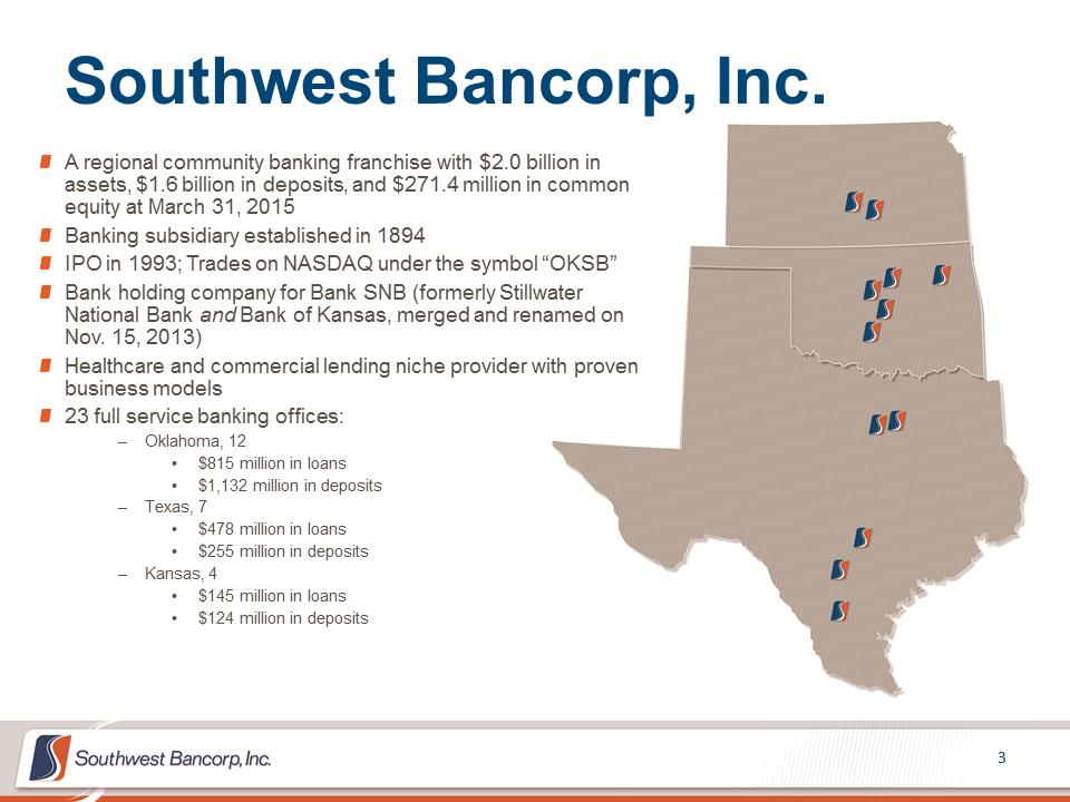 M:\Finance\KC Share\Regulatory Reporting\SEC\2015\Q2\Investor Presentations\OKSB Q1 2015 Investor Presentation_final\Slide3.PNG