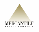 (MERCANTILE BANK CORPORATION LOGO)