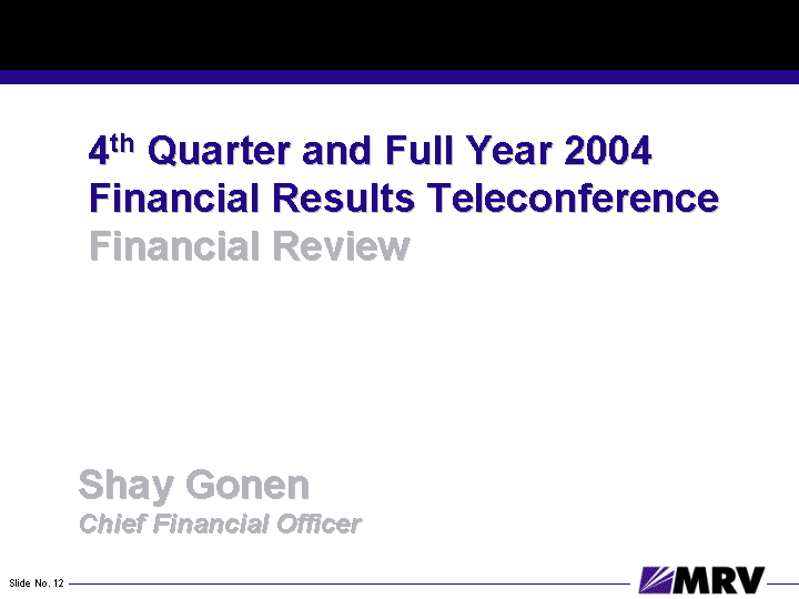 (4TH QUARTER AND FULL YEAR 2004 FINANCIAL REVIEW SLIDE)