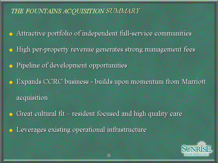 (THE FOUNTAINS ACQUISITION SUMMARY SLIDE)