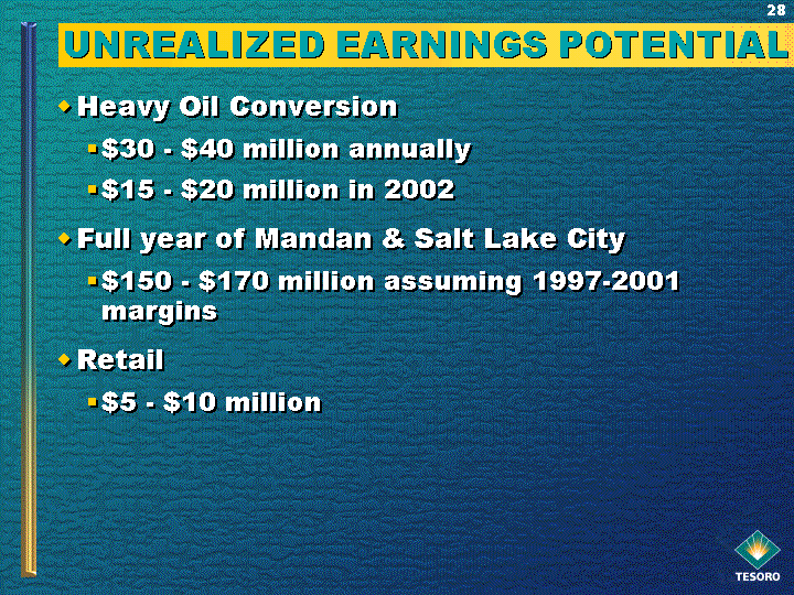 (UNREALIZED EARNINGS POTENTIAL - CONTINUED)