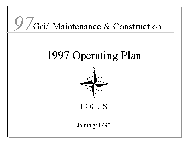 (GRID MAINTENANCE & CONSTRUCTION 1997 OPERATING PLAN)