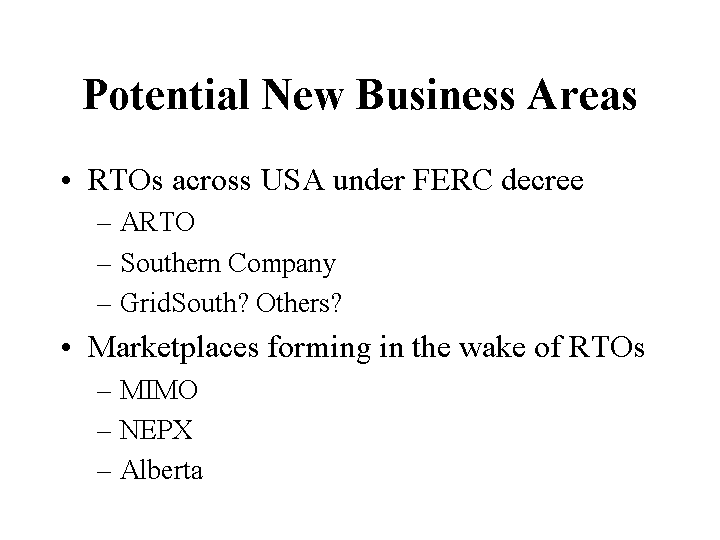 (POTENTIAL NEW BUSINESS AREAS)