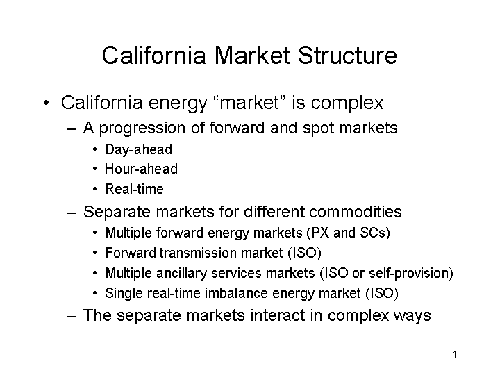 CALIFORNIA MARKET STRUCTURE