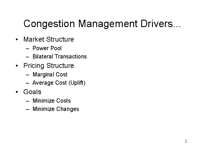 CONGESTION MANAGEMENT DRIVERS...