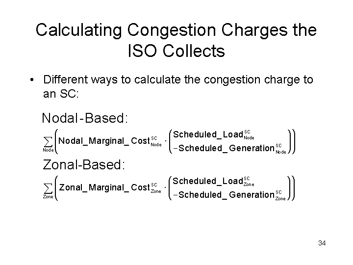 CALCULATING CONGESTION CHARGES THE ISO COLLECTS