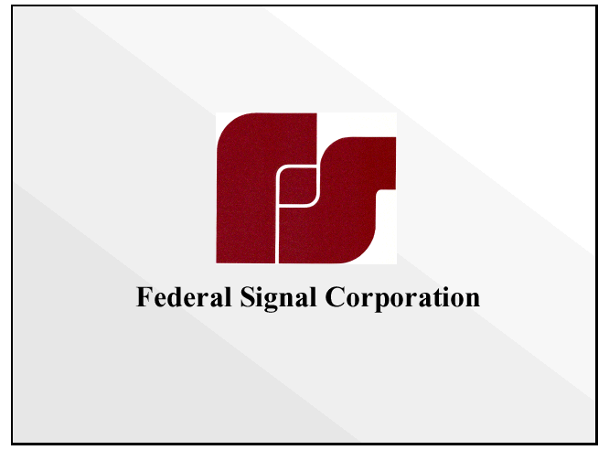 (FEDERAL SIGNAL CORPORATION)