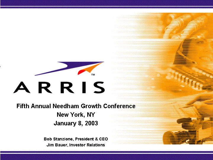 Arris Fifth Annual Needham Growth Conference Cover Page