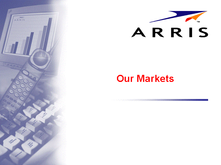 OUR MARKETS