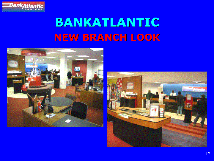 (BANKATLANTIC NEW BRANCH LOOK)