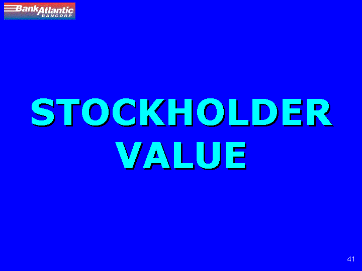 (STOCKHOLDER VALUE )