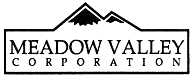 (MEADOW VALLEY CORPORATION LOGO)