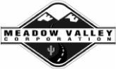 (MEADOW VALLEY CORPORATION LOGO)