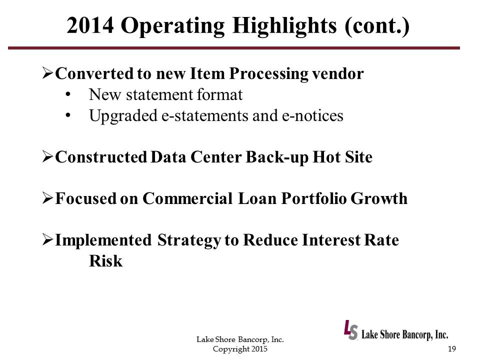 C:\Users\schiavones\Desktop\8K Annual Meeting\2015 Annual Shareholders Meeting with financials - Draft 7\Slide19.PNG