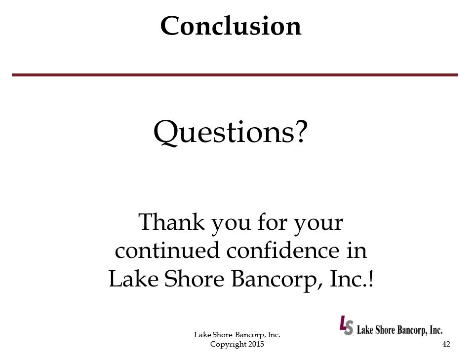 C:\Users\schiavones\Desktop\8K Annual Meeting\2015 Annual Shareholders Meeting with financials - Draft 7\Slide42.PNG