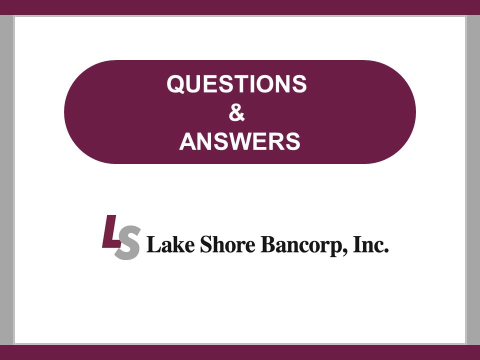 I:\Accounting\10 Q's and K's\2016\10 K\Annual Meeting\Meeting Presentation\Slides\Lakeshore 2017 Annual Mtg Presentation - Final\Slide30.PNG