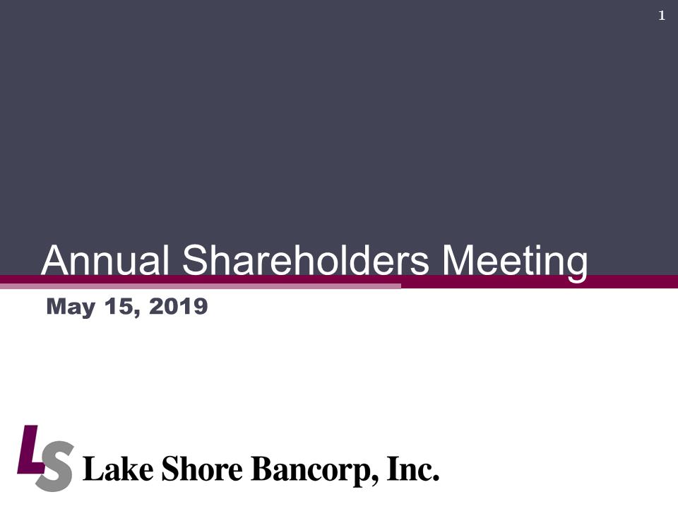 C:\Users\schiavones\Desktop\Shareholder Presentation\2019 Annual Shareholders Meeting final\Slide1.PNG