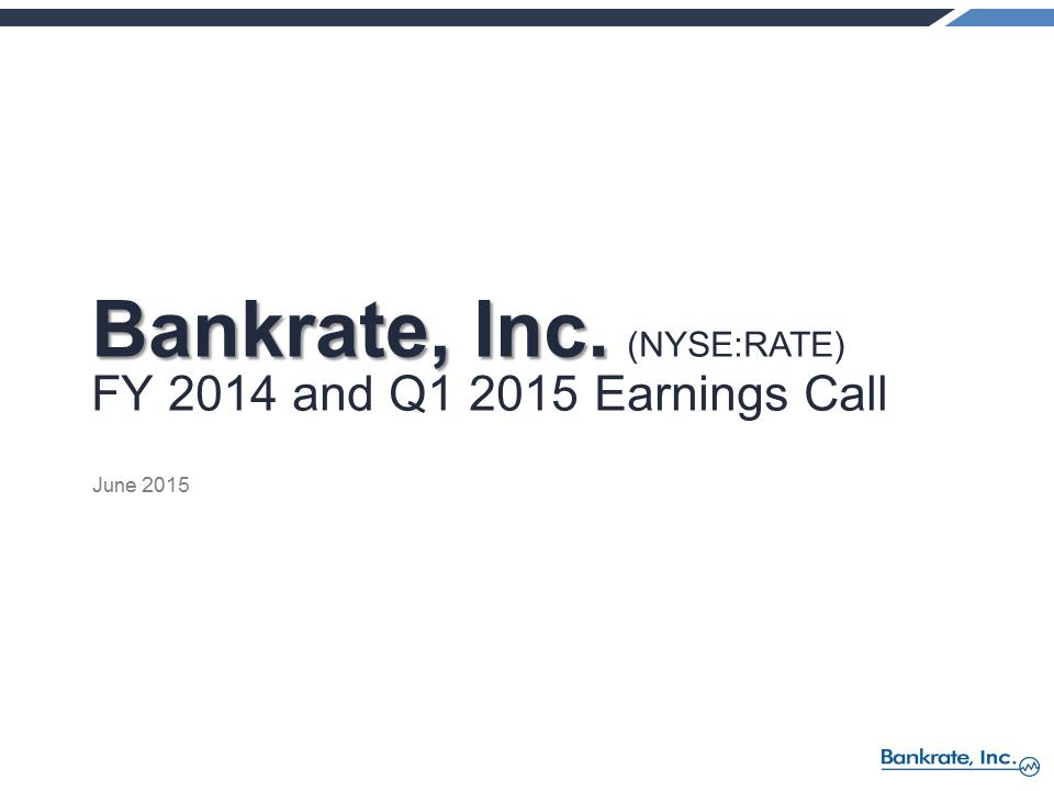 S:\FY14\8Ks\June 2015 8-K 2014 Q4 Earnings Release\FY 2014 and Q1 2015 Earnings Call Pres vFINAL 2\Slide1.PNG