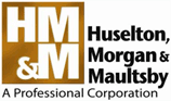 (HUSELTON, MORGAN AND MAULTSBY LOGO)