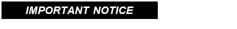 Text Box: IMPORTANT NOTICE