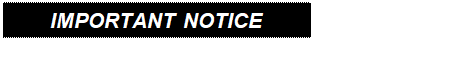 Text Box: IMPORTANT NOTICE

