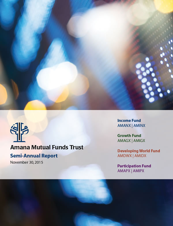 Amana Mutual Funds Trust Semi-Annual Report November 30, 2015