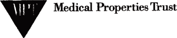 (MEDICAL PROPERTIES TRUST LOGO)